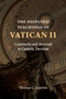 The Disputed Teachings of Vatican II (Continuity and Reversal in Catholic Doctrine) by Thomas G. Guarino, 9780802874382