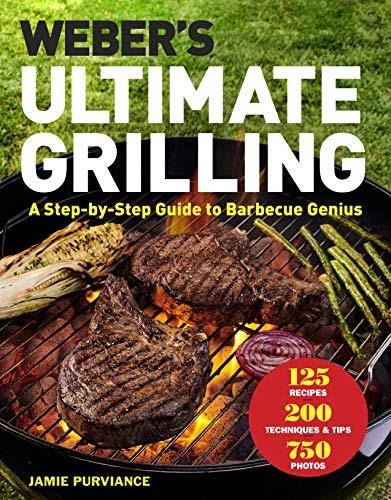 Weber's Ultimate Grilling (A Step-by-Step Guide to Barbecue Genius) by Jamie Purviance, 9781328589934