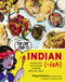 Indian-ish (Recipes and Antics from a Modern American Family) by Priya Krishna, Mackenzie Kelley, 9781328482471