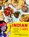Indian-ish (Recipes and Antics from a Modern American Family) by Priya Krishna, Mackenzie Kelley, 9781328482471