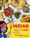 Indian-Ish (Recipes and Antics from a Modern American Family) by Priya Krishna, Maria Qamar, Mackenzie Smith Kelley, Padma Lakshmi, 9781328482471