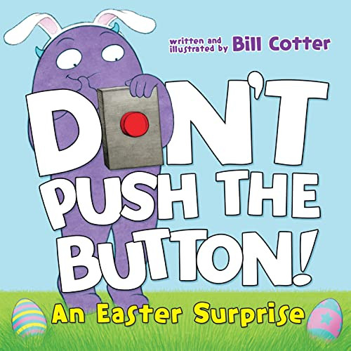 Don't Push the Button! An Easter Surprise - 9781492680123 by Bill Cotter, 9781492680123