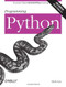 Programming Python (Powerful Object-Oriented Programming) by Mark Lutz, 9780596158101