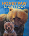 Honey Paw and Lightfoot by Jonathan London, Jon Van Zyle, 9781941821107
