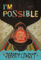 I'm Possible (Jumping into Fear and Discovering a Life of Purpose) by Jeremy Cowart, 9780785223740
