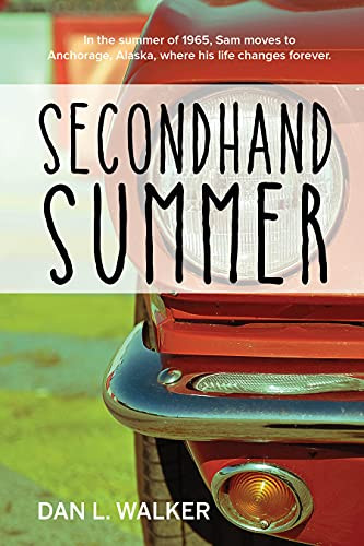 Secondhand Summer by Dan L. Walker, 9781943328420
