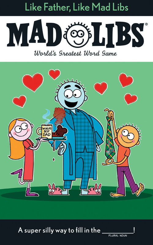 Like Father, Like Mad Libs (World's Greatest Word Game) by Gabriel P. Cooper, Mad Libs, 9781524790684