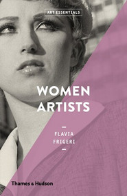 Women Artists (Art Essentials) by Flavia Frigeri, 9780500294352