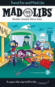 Travel Far and Mad Libs (World's Greatest Word Game) by Anthony Casciano, Mad Libs, 9781524792237