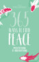 365 Ways to Find Peace (Meditations & Inspirations) by Marcus Braybrooke, 9781786782151