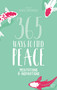 365 Ways to Find Peace (Meditations & Inspirations) by Marcus Braybrooke, 9781786782151