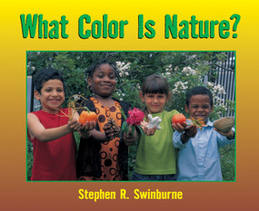 What Color is Nature? by Stephen R. Swinburne, 9781590780084