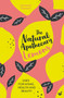 The Natural Apothecary: Lemons (Tips for Home, Health and Beauty) by Dr. Penny Stanway, 9781848993662