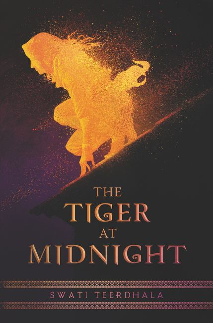 The Tiger at Midnight by Swati Teerdhala, 9780062869210