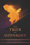 The Tiger at Midnight by Swati Teerdhala, 9780062869210