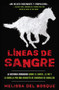 Líneas de sangre (La historia verdadera sobre el cartel, el FBI y la batalla por una dinastía de carreras de caballos) by Melissa del Bosque, 9781418599560