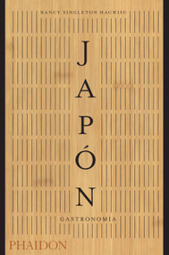 Japón. Gastronomía (Japan the Cookbook) (Spanish Edition) by Nancy Singleton Hachisu, 9780714877716
