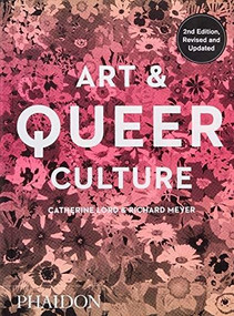 Art & Queer Culture by Catherine Lord, Richard Meyer, 9780714878348