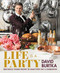 Life Is a Party (Deliciously Doable Recipes to Make Every Day a Celebration) by David Burtka, 9781538729892