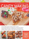 The Complete Photo Guide to Candy Making (All You Need to Know to Make All Types of Candy - The Essential Reference for Beginners to Skilled Candy Makers - Step-by-Step Techniques, Tested Recipes, and Valuable Tips - Brittles, Fudges, Caramels, Tru.. by Autumn Carpenter, 9781589237919