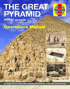 The Great Pyramid (2590 BC onwards - An insight into the construction, meaning and exploration of the Great Pyramid of Giza) by Franck Monnier, David Lightbody, 9781785212161