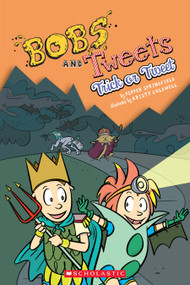 Trick or Tweet (Bobs and Tweets #3) by Pepper Springfield, Kristy Caldwell, 9781338361001