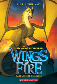 Darkness of Dragons (Wings of Fire #10) - 9780545685481 by Tui T. Sutherland, 9780545685481