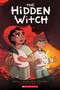The Hidden Witch: A Graphic Novel (The Witch Boy Trilogy #2) by Lee Knox Ostertag, Lee Knox Ostertag, 9781338253757