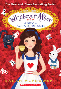 Abby in Wonderland (Whatever After Special Edition) - 9780545746670 by Sarah Mlynowski, 9780545746670