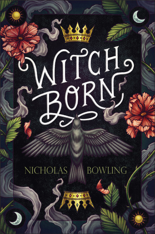 Witch Born by Nicholas Bowling, 9781338277531