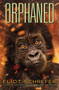 Orphaned by Eliot Schrefer, 9780545655057
