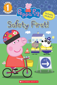 The Safety First! (Peppa Pig: Level 1 Reader) by Courtney Carbone, EOne, 9781338228823