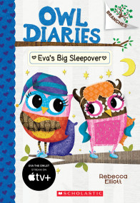 Eva's Big Sleepover: A Branches Book (Owl Diaries #9) - 9781338163063 by Rebecca Elliott, Rebecca Elliott, 9781338163063