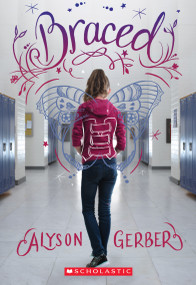 Braced - 9780545907613 by Alyson Gerber, 9780545907613