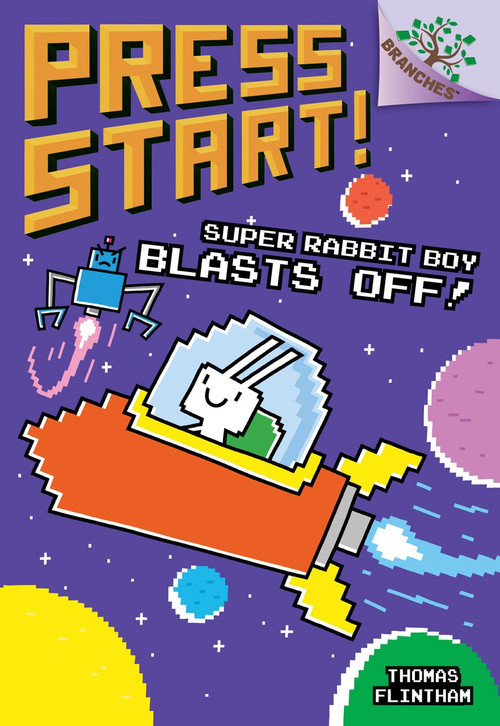 Super Rabbit Boy Blasts Off!: Branches Book (Press Start! #5) (Library Edition) by Thomas Flintham, Thomas Flintham, 9781338239706