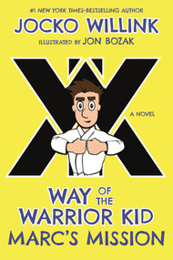 Marc's Mission (Way of the Warrior Kid (A Novel)) - 9781250294432 by Jocko Willink, Jon Bozak, 9781250294432