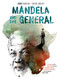 Mandela and the General by John Carlin, Oriol Malet, 9780874868203