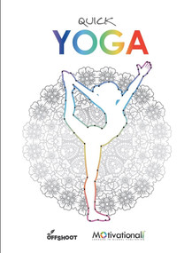 Quick Yoga by Motivational Press, Offshoot Books, 9781628655780