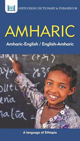 Amharic-English/ English-Amharic Dictionary & Phrasebook by Aquilina Mawadza, Binyam Sisay Mendisu, Abdu Ahmed Ali, 9780781813822