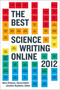 The Best Science Writing Online 2012 by Bora Zivkovic, Jennifer Ouellette, 9780374533342