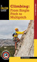 Climbing (From Single Pitch to Multipitch) by Ron Funderburke, 9781493027668