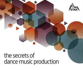 The Secrets of Dance Music Production by David Felton, 9780956446039