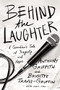 Behind the Laughter (A Comedian's Tale of Tragedy and Hope) by Anthony Griffith, Dr. Brigitte Travis-Griffin, Mark Caro, 9780785219507