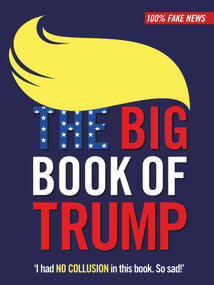 The Big Book of Trump by Walter Gate, 9781788700535
