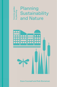 Planning, Sustainability and Nature by Dave Counsell, Rob Stoneman, Rob Stoneman, 9781848222854