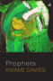Prophets - 9781845234041 by Kwame Dawes, 9781845234041