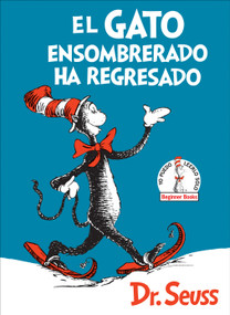 El Gato ensombrerado ha regresado  (The Cat in the Hat Comes Back Spanish Edition) by Dr. Seuss, 9781984848284