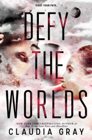 Defy the Worlds - 9780316394079 by Claudia Gray, 9780316394079