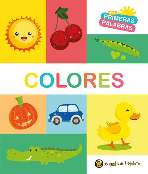 Colores. Serie Mis primeras palabras / Colors My First Words Series (Spanish Edition) by Varios autores, 9789877513875