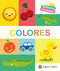 Colores. Serie Mis primeras palabras / Colors My First Words Series (Spanish Edition) by Varios autores, 9789877513875